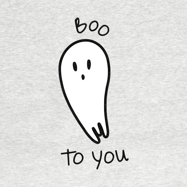 Boo to You - Black and white ghost illustration and funny quote by Claudia Orengo from heartmade.es